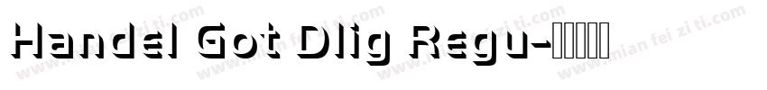 Handel Got Dlig Regu字体转换